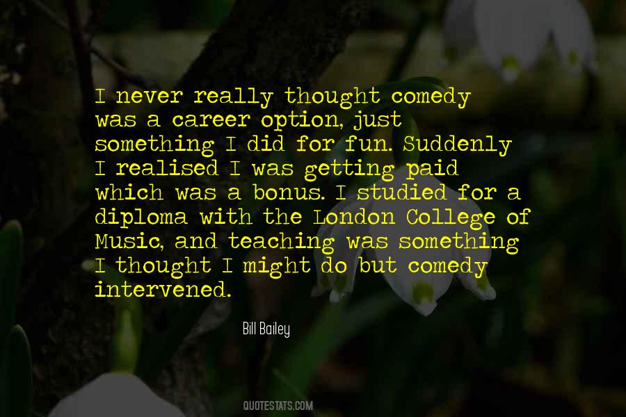 Is It Bill Bailey Quotes #890559