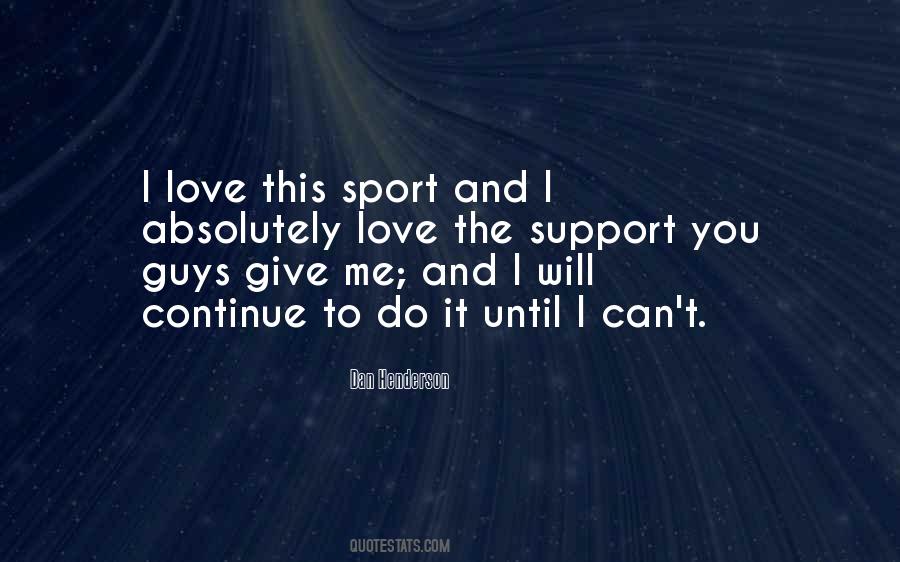 Support You Quotes #1488208