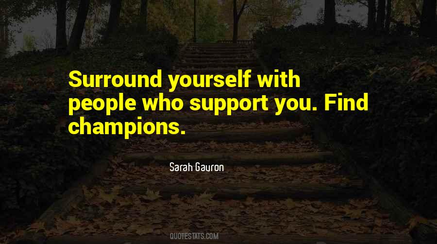 Support You Quotes #1570407