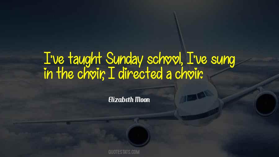 School Choir Quotes #799607