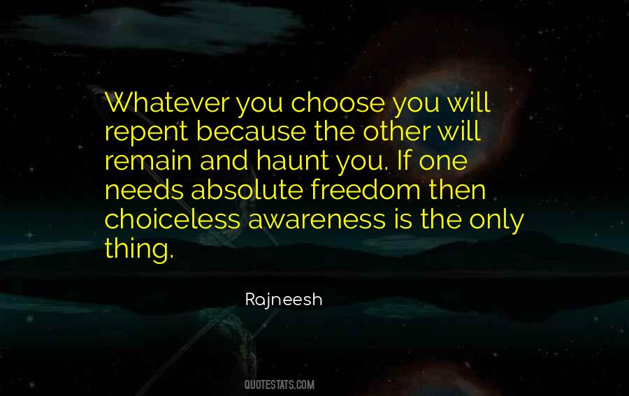 Whatever You Choose Quotes #1139838