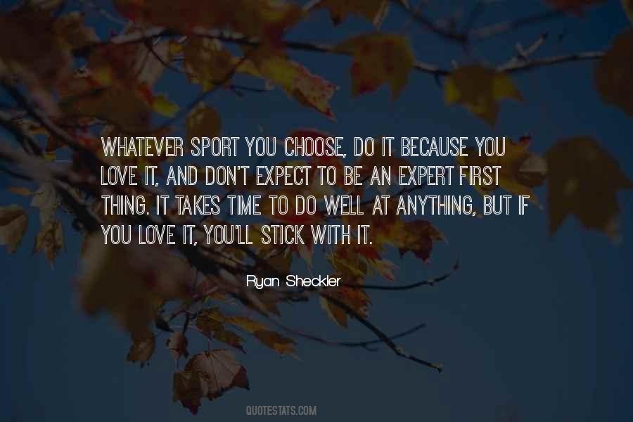 Whatever You Choose Quotes #1248679