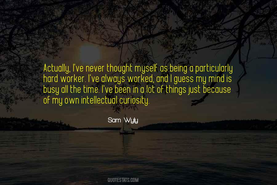 Always Being Busy Quotes #1673836