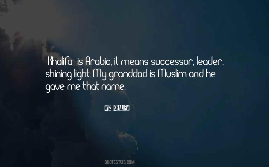 Quotes About Khalifa #987835