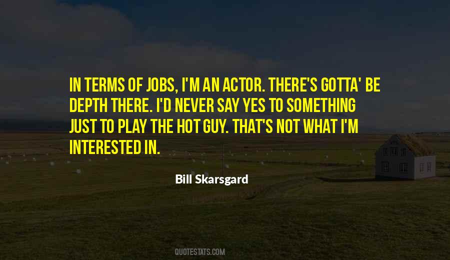 Skarsgard Bill Quotes #835701