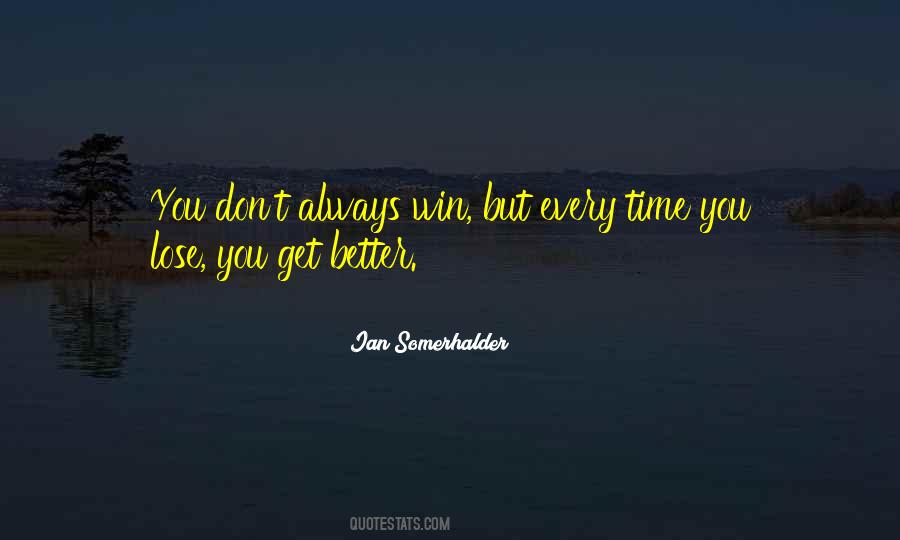 Win Every Time Quotes #1136238