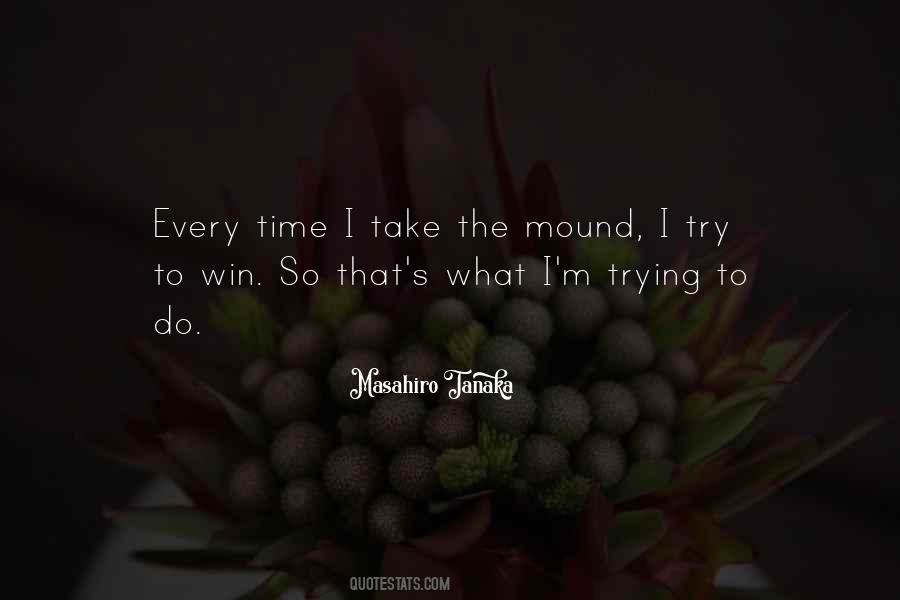 Win Every Time Quotes #1613647