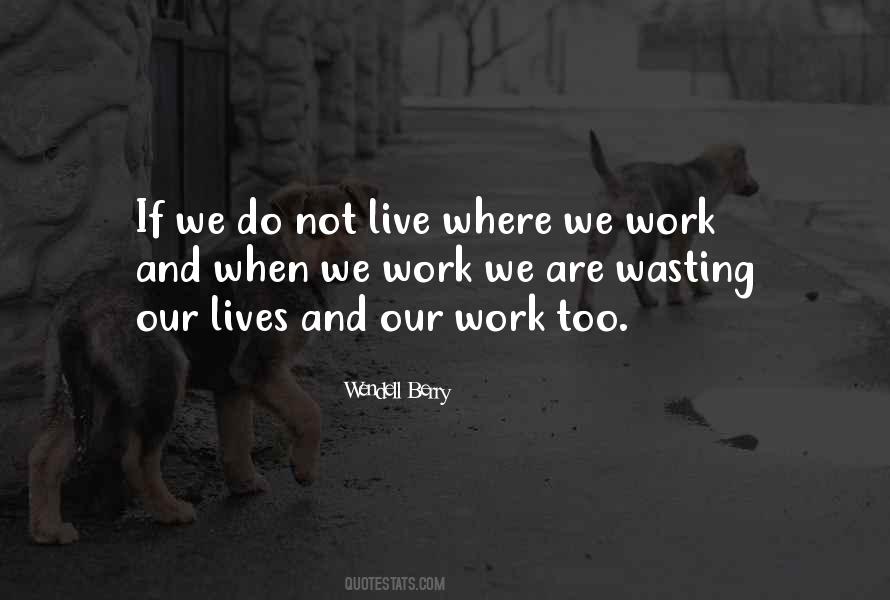 Live Where Quotes #1463218