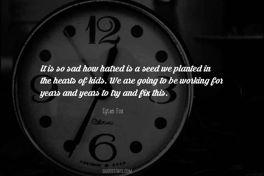 Hatred In The Heart Quotes #218187