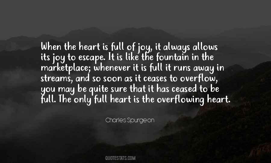 Overflowing Heart Quotes #934120
