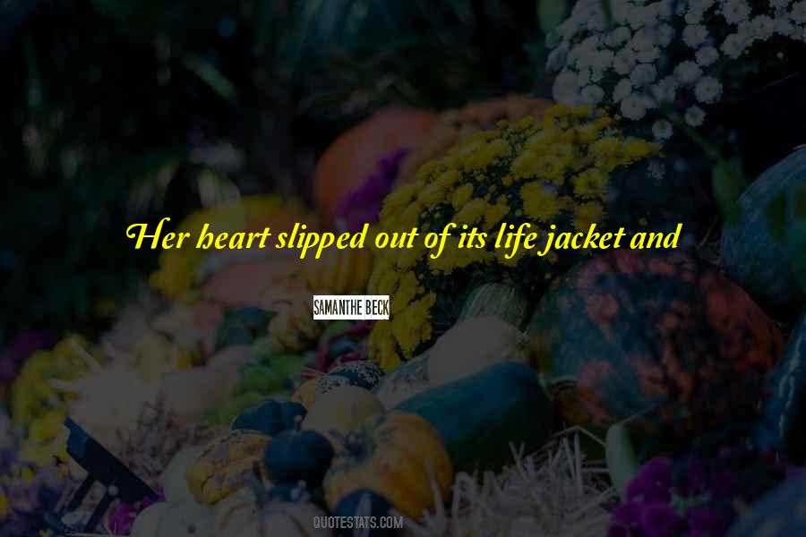 Life Where The Heart Quotes #328968