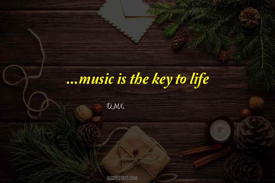 Quotes About Key To Life #1089550