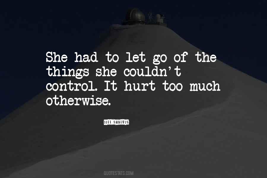 Hurt Too Much Quotes #134260