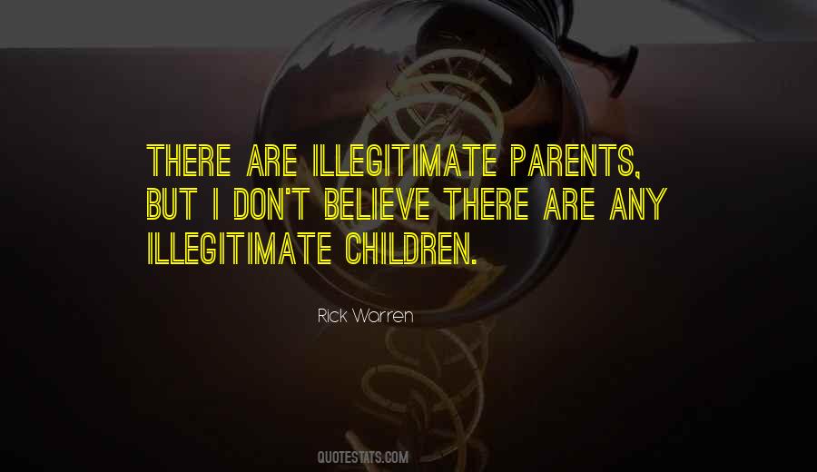 Illegitimate Children Quotes #1042539