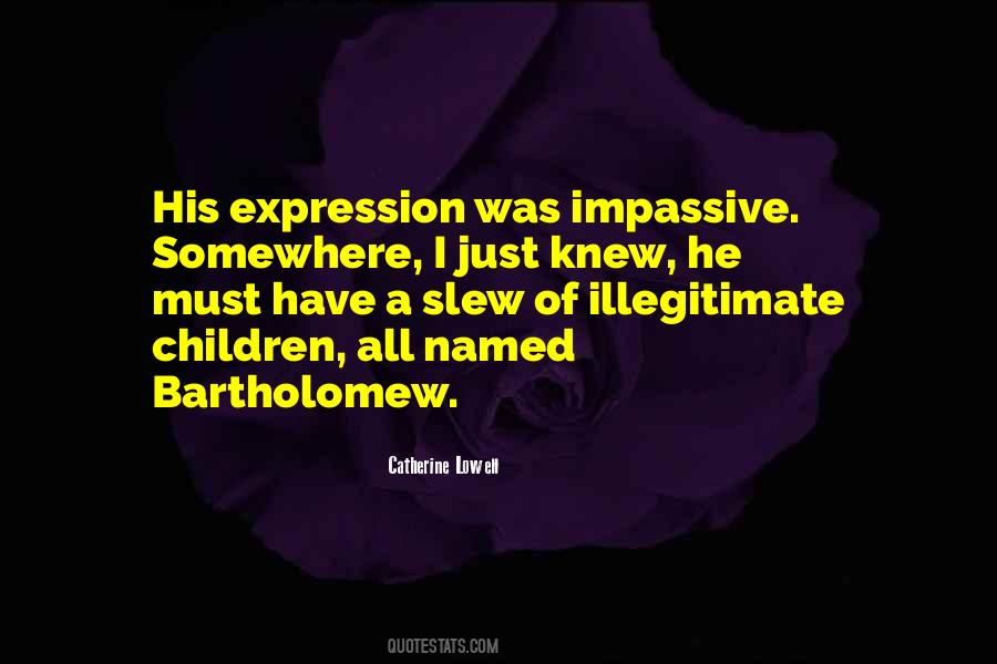 Illegitimate Children Quotes #97473