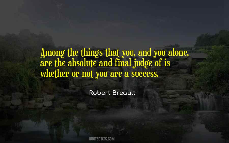 Success Alone Quotes #1242848