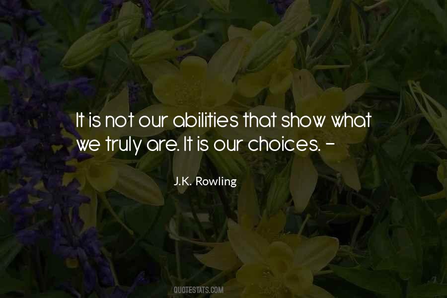 Our Abilities Quotes #1658161