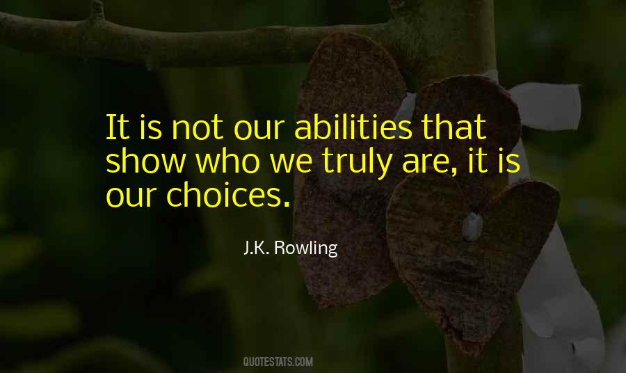 Our Abilities Quotes #194354