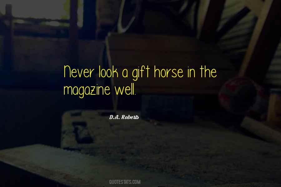 Gift Horse Quotes #1843950