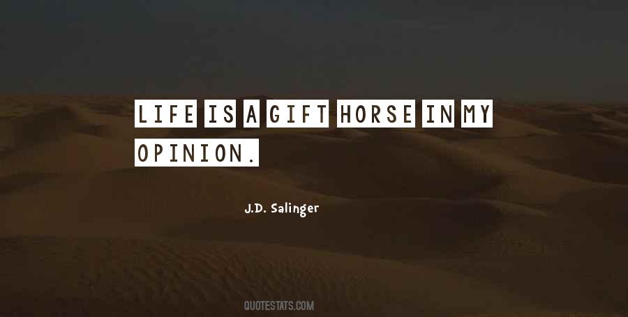 Gift Horse Quotes #1867993