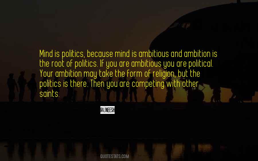 Political Ambition Quotes #1734320