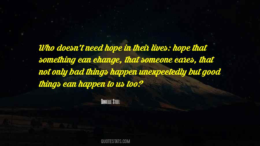 Some Of The Best Things Happen Unexpectedly Quotes #1640626