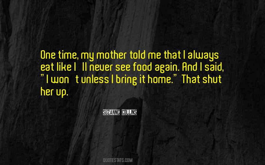 Bring Me Home Quotes #82221