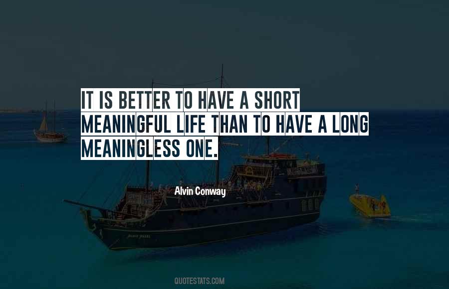 Short But Meaningful Quotes #984726