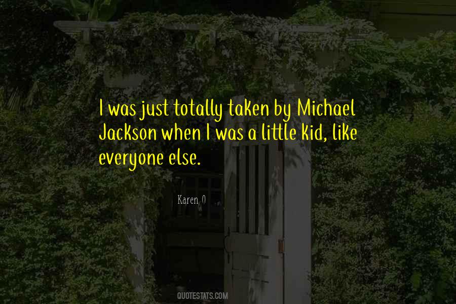 Everyone Else Is Taken Quotes #280981