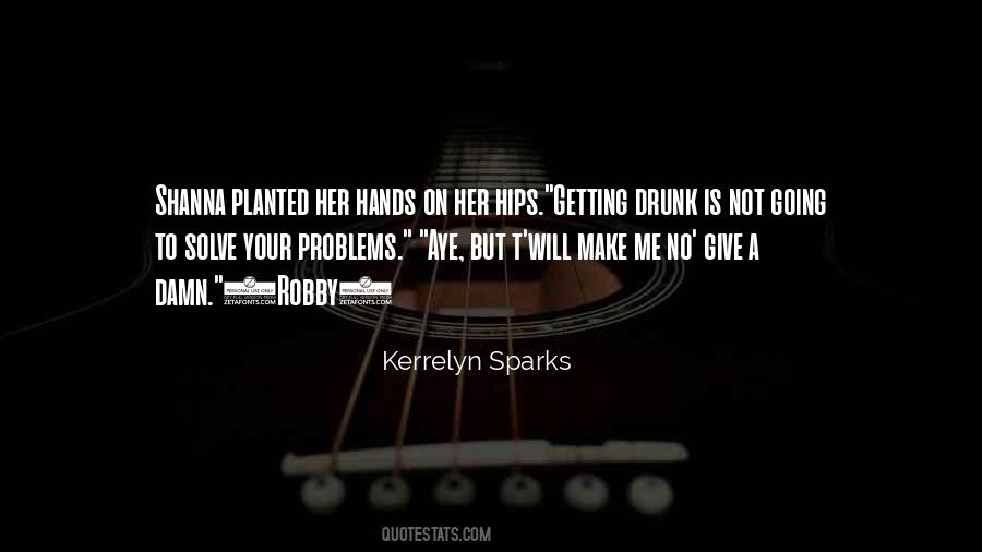 Quotes About Kerrelyn #1148077
