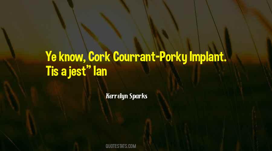 Quotes About Kerrelyn #1646942