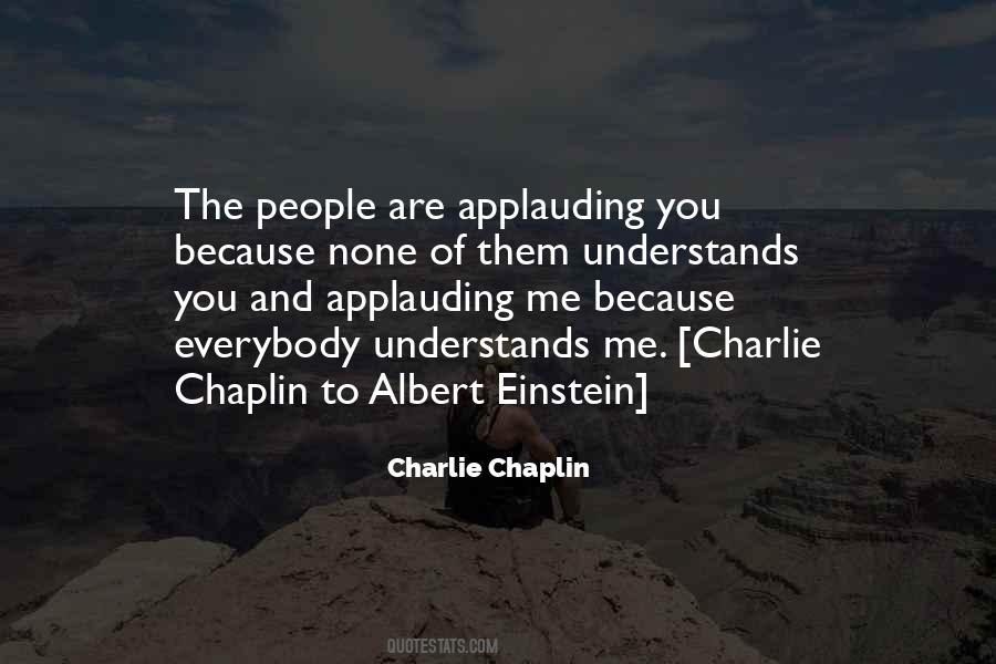 Applauding Someone Quotes #1106839