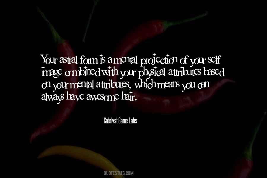 Non Physical Attributes Quotes #216001