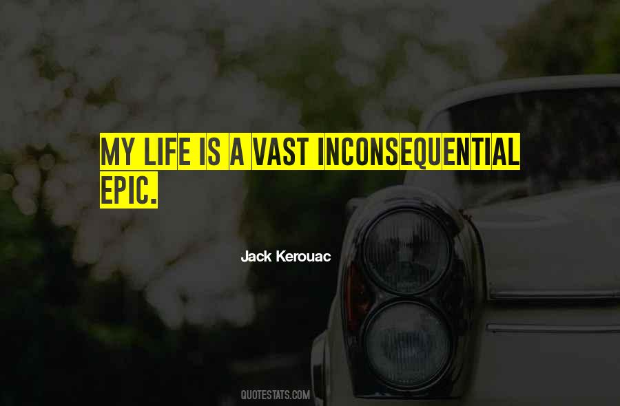 Quotes About Kerouac Life #1235236