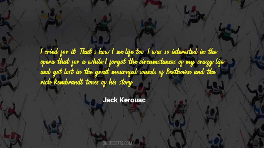 Quotes About Kerouac Life #447640