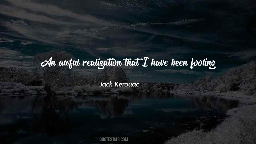 Quotes About Kerouac Life #685727