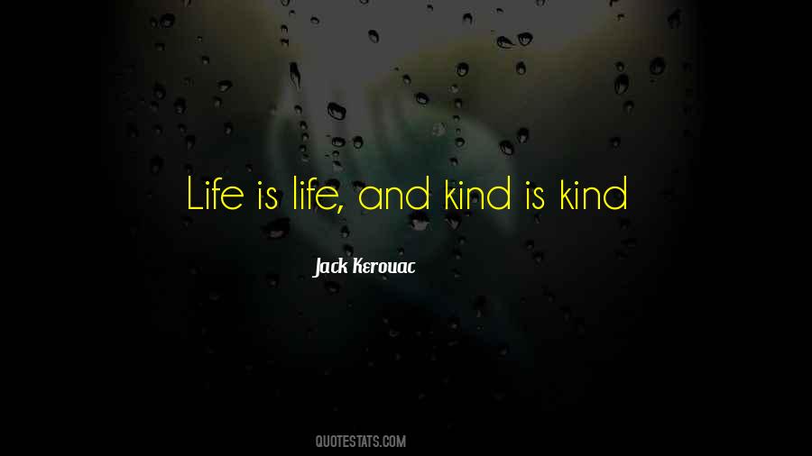 Quotes About Kerouac Life #713300