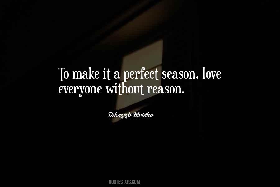 Everyone Wants Perfect Love Quotes #1740113