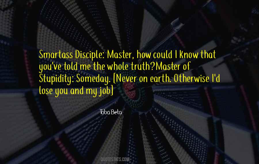 You Master Me Quotes #522199