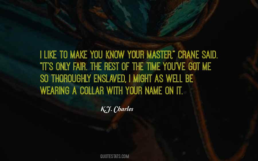 You Master Me Quotes #732463