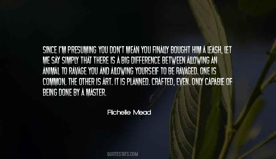 You Master Me Quotes #985578