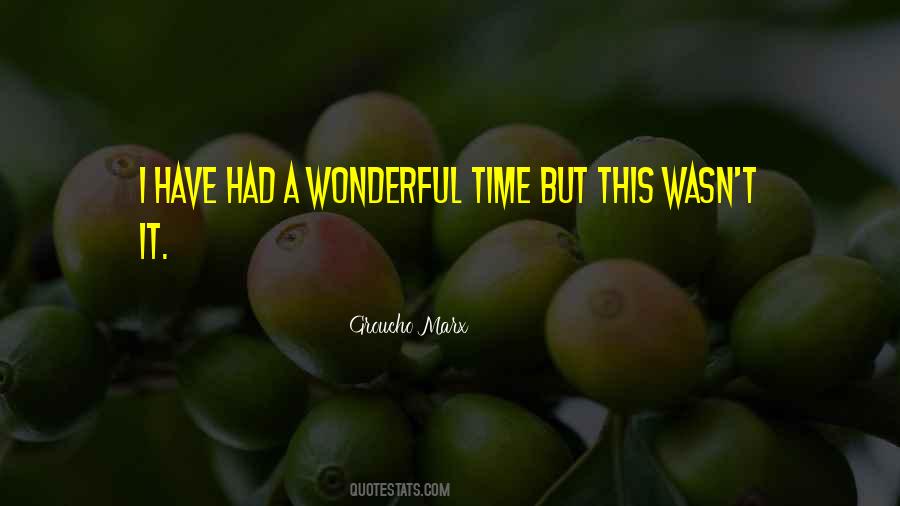 Wonderful Time Quotes #1167787