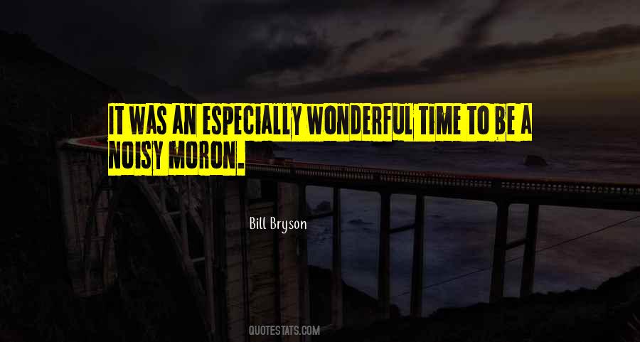 Wonderful Time Quotes #1454747