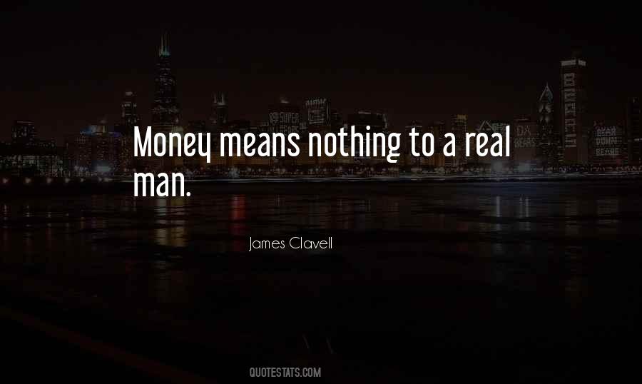 Real Money Quotes #282632