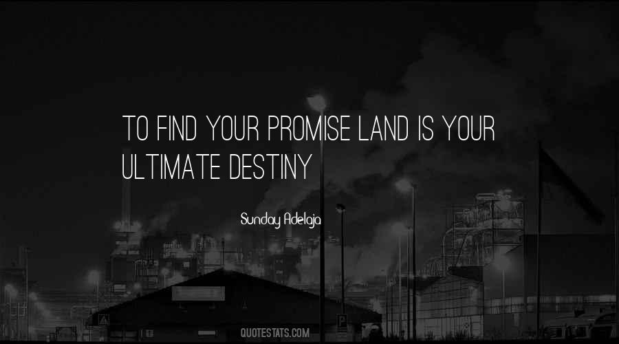 Promise Land Quotes #464381