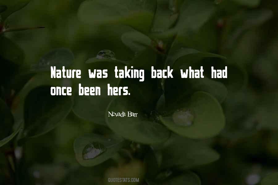 Nature Taking Back Over Quotes #33643