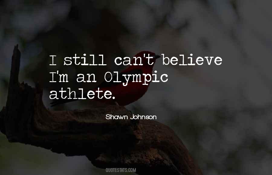 Olympic Athlete Quotes #1761249