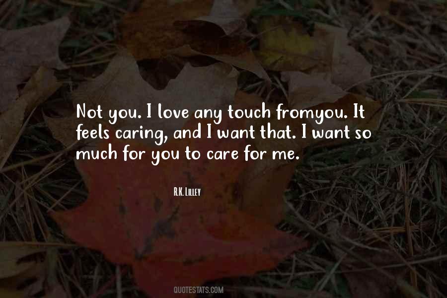 Care For Me Quotes #1587242