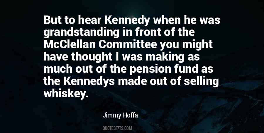 Quotes About Kennedys #285028