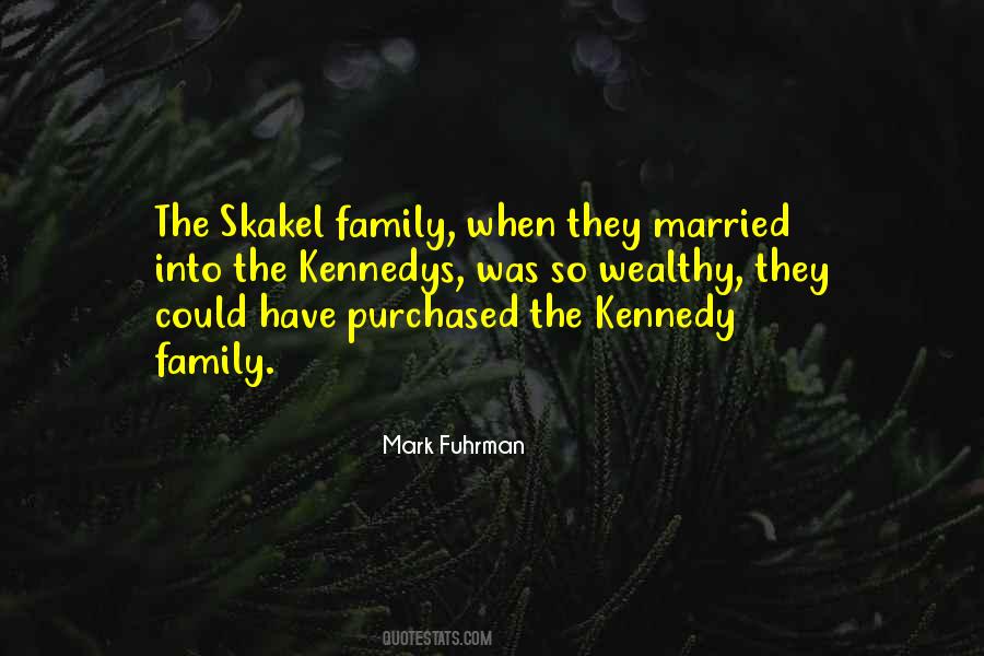 Quotes About Kennedys #533811